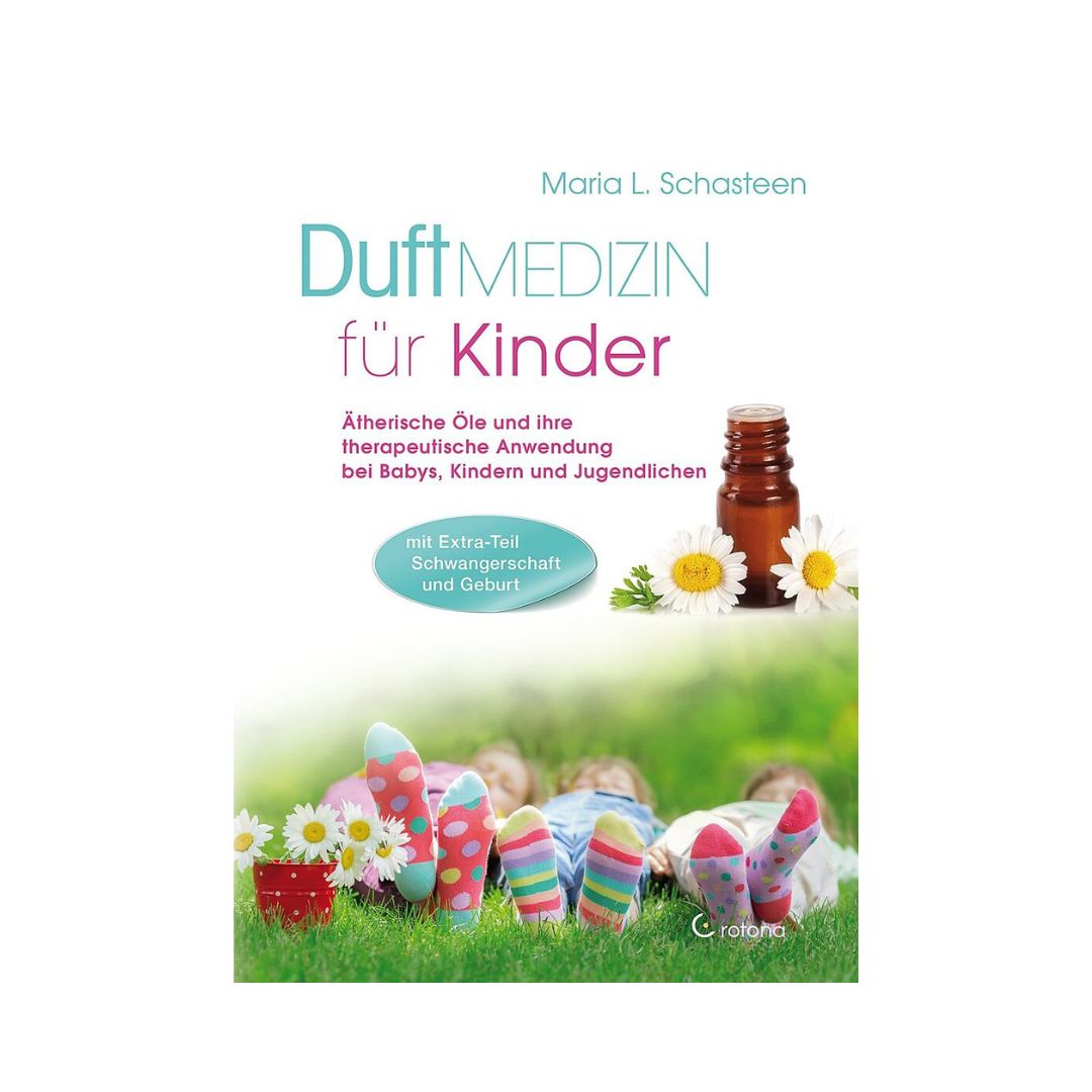 Duftmedizin für Kinder Maria L. Schasteen - Deutsch