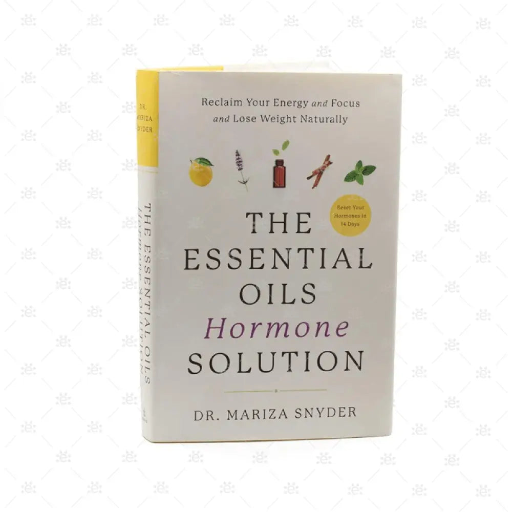 The Essential Oils Hormone Solution By Dr Mariza Snyder Books (Bound)