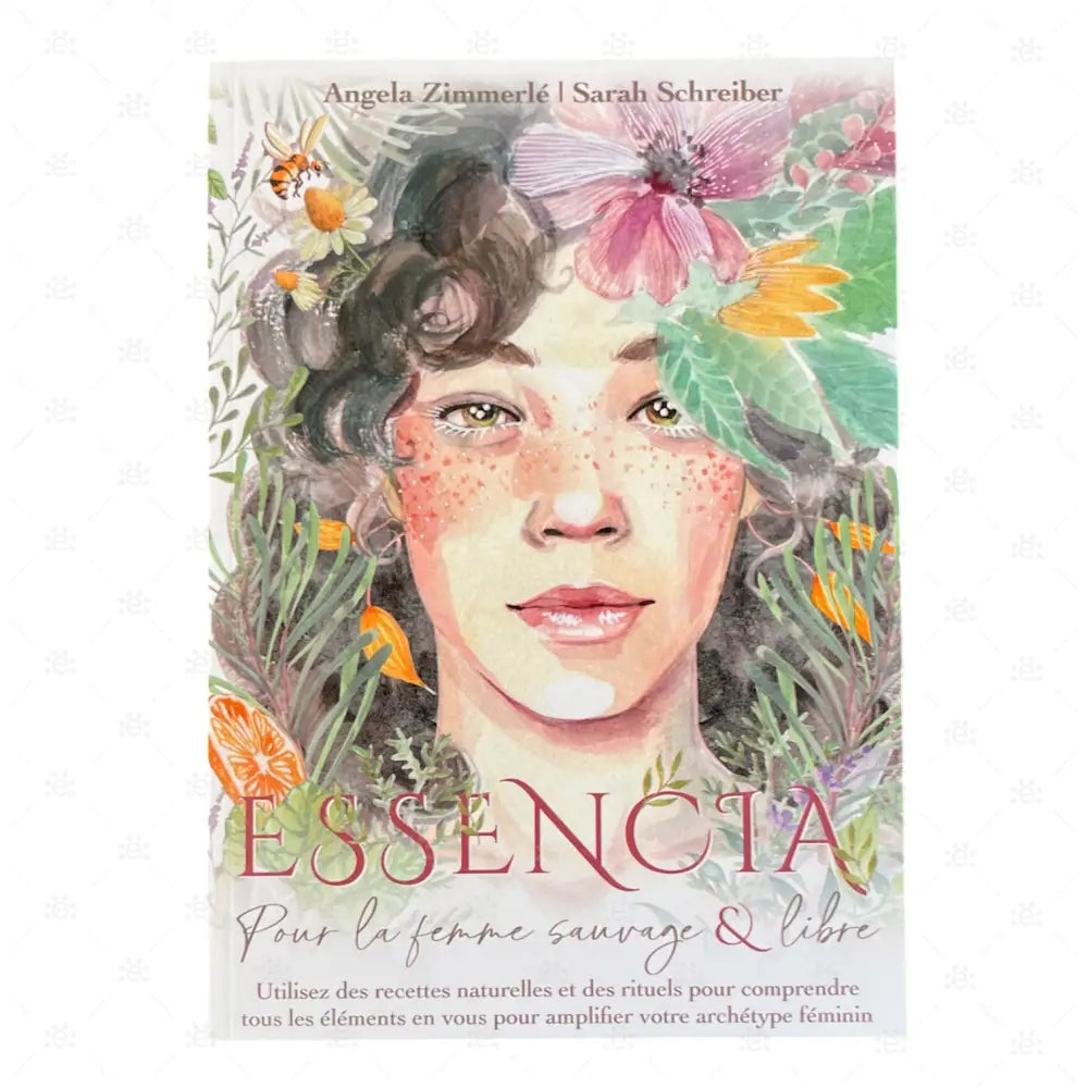 Essencia - pour la fenne saurage &. libre Zimmerlé /Schreiber - français Books (bound)