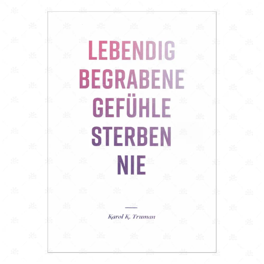 Lebendig begraben Gefühle sterben nie - deutsch