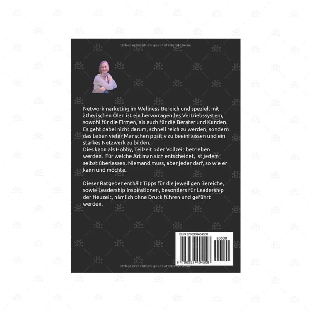 Netwōrkmarketing im Ölgeschäft von Anke Weber - deutsch